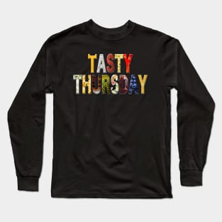 Tasty Thursday Long Sleeve T-Shirt